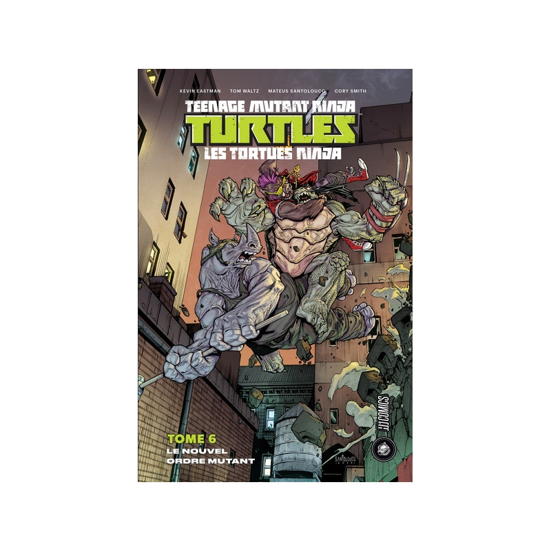 Les Tortues Ninja - TMNT, T6 : Le Nouvel Ordre mutant