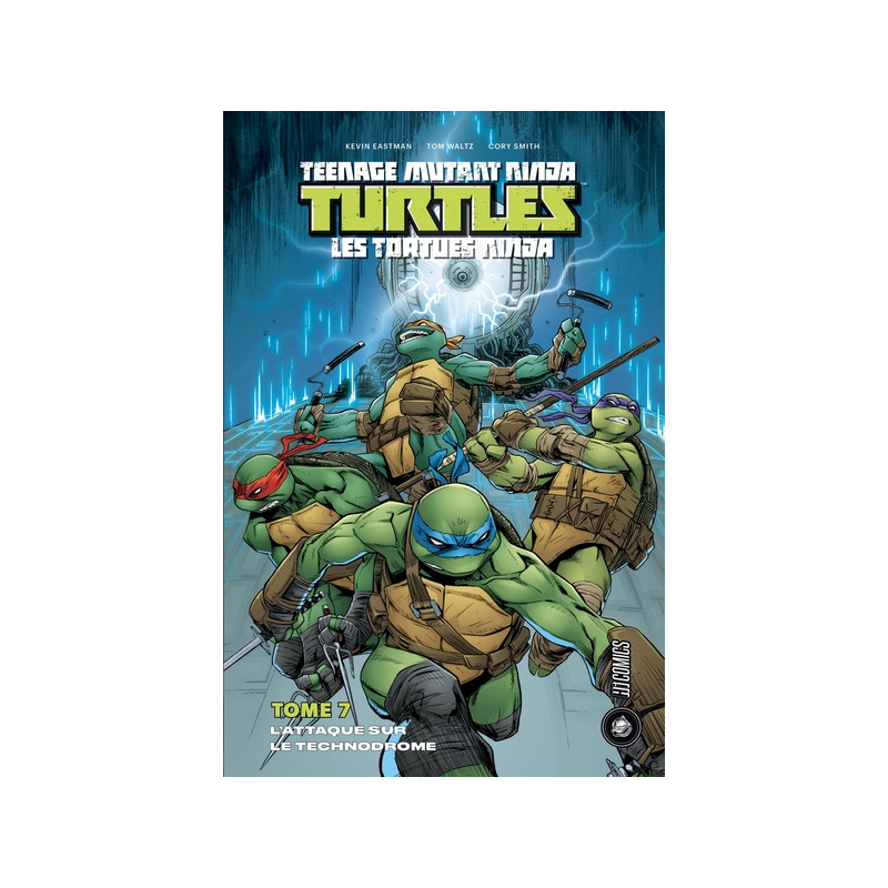Les Tortues Ninja - TMNT, T7 : L'Attaque sur le Technodrome
