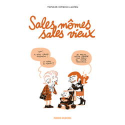 Sales mômes, sales vieux -...