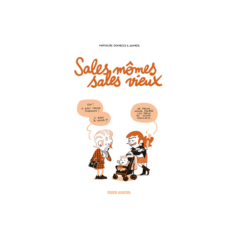 Sales mômes, sales vieux - tome 01