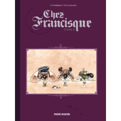 Chez Francisque - Tome 02