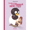 Confessions d'un canard sex-toy - L'intégrale