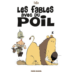 Les Fables avec du poil -...
