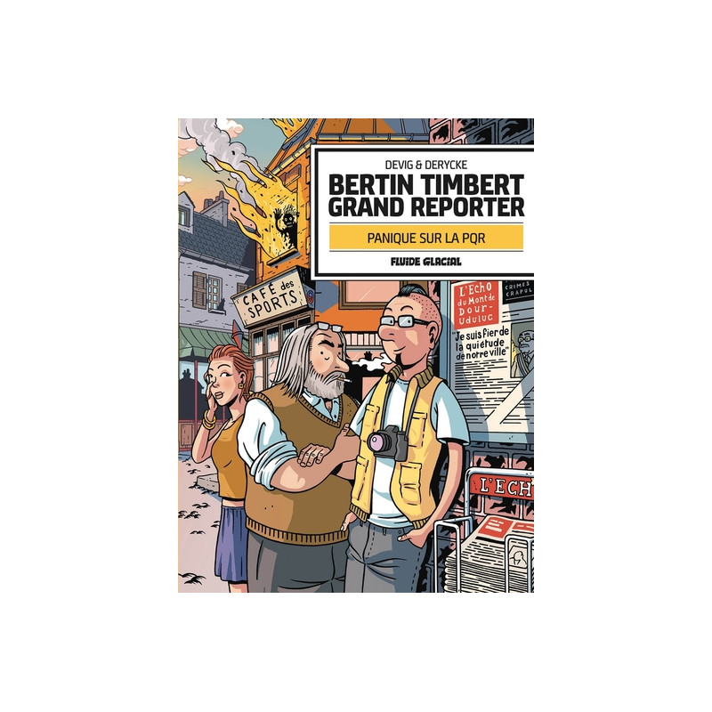 Bertin Timbert, grand reporter - Panique sur la PQR