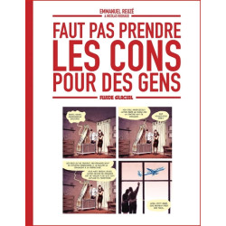 Faut pas prendre les cons...