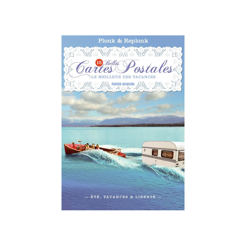 15 belles cartes postales de Plonk & Replonk - Le Meilleur des vacances