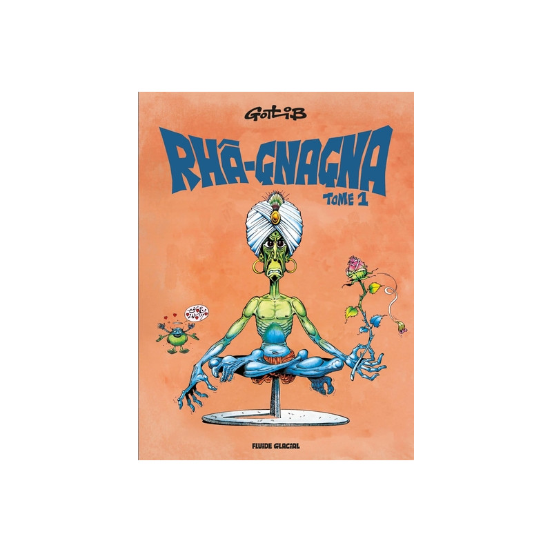 Rhâ-Gnagna - Tome 01