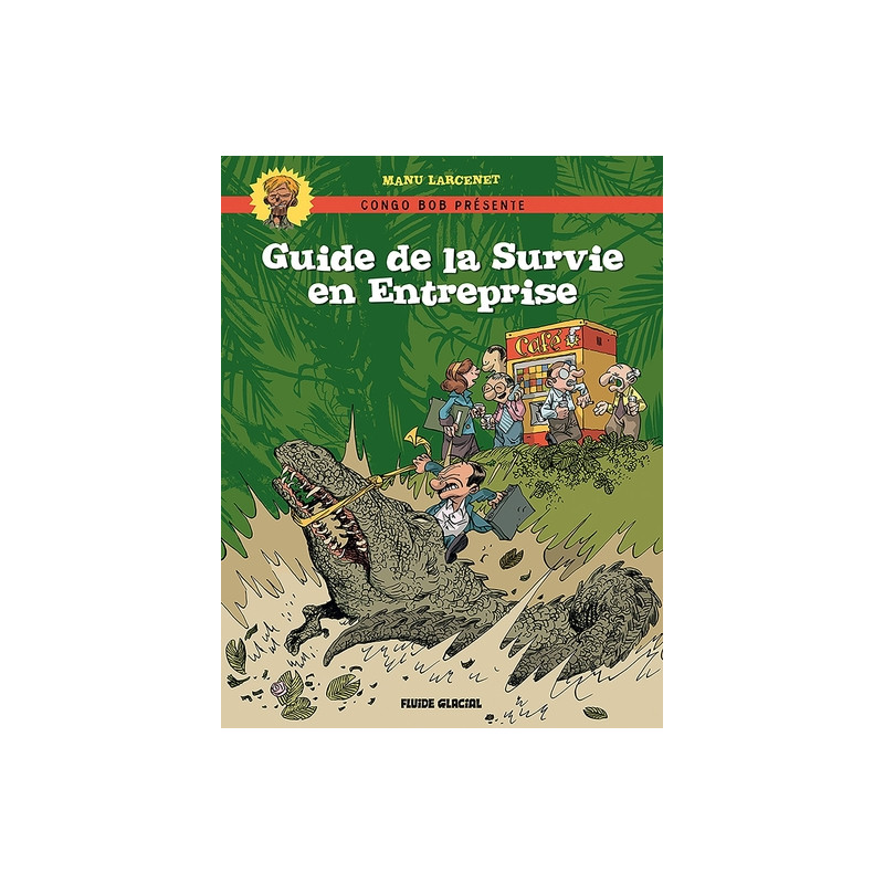 Guide de survie en entreprise
