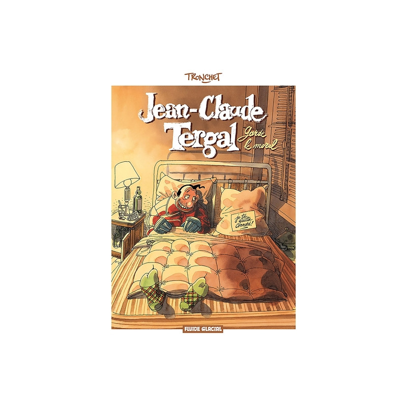 Jean Claude Tergal - Tome 01 - Garde le moral