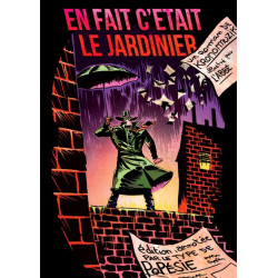 En fait c'était le jardinier