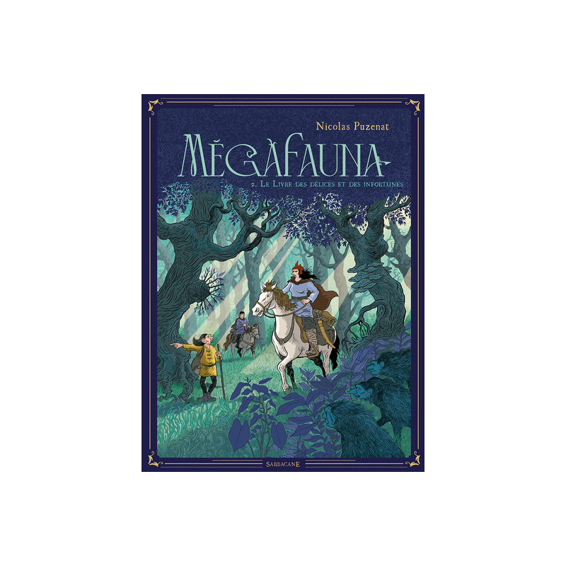 Mégafauna - Le livre des délices et des infortunes