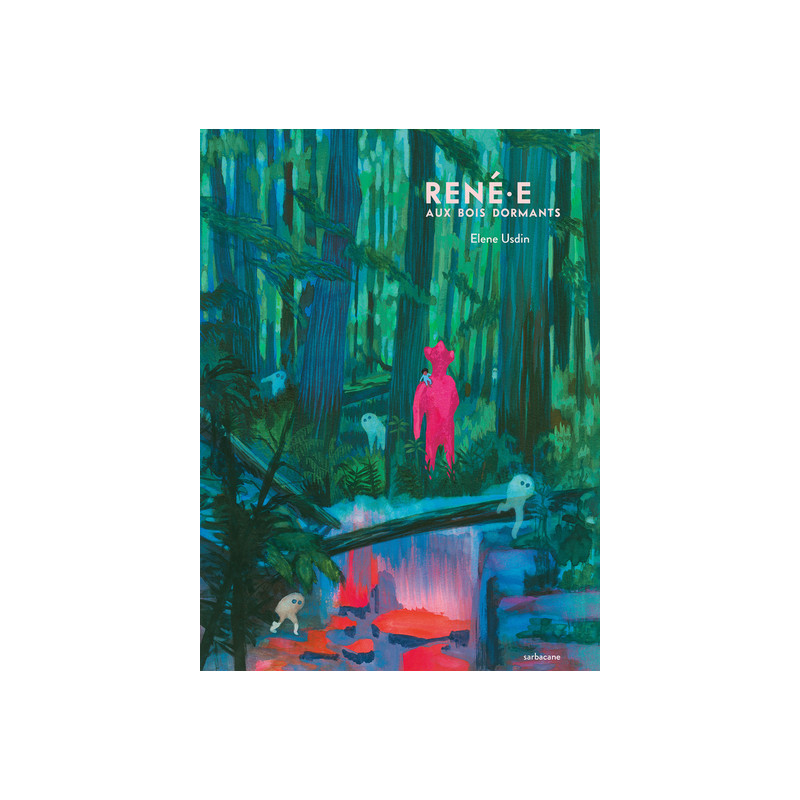 René·e aux bois dormants