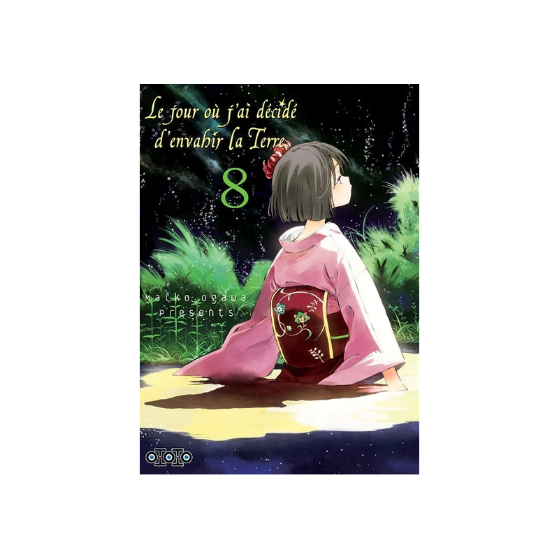 Le jour où j'ai décidé d'envahir la Terre  - Tome 08