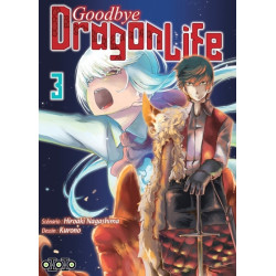 Goodbye Dragon Life - Tome 03
