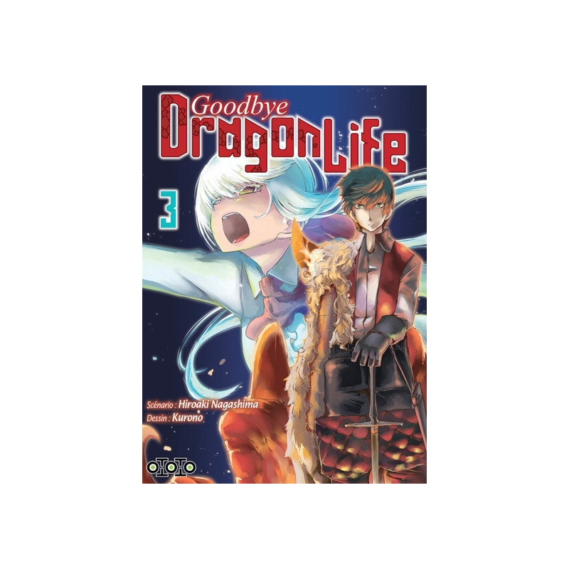 Goodbye Dragon Life - Tome 03