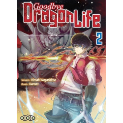 Goodbye Dragon Life - Tome 02