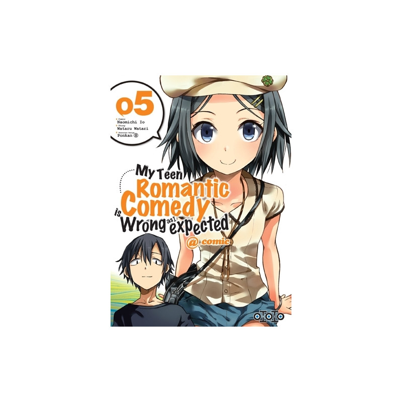 My teen romantic comedy is wrong as l expected  - Tome 05