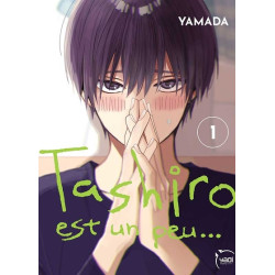 Tashiro est un peu... -...