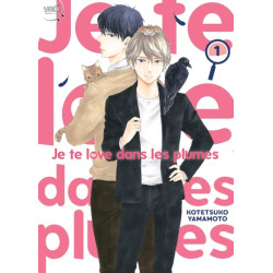 Je te love dans les plumes T01