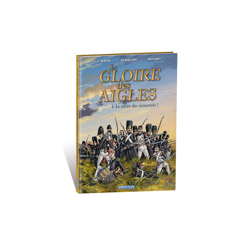 Gloire des Aigles (La) T04