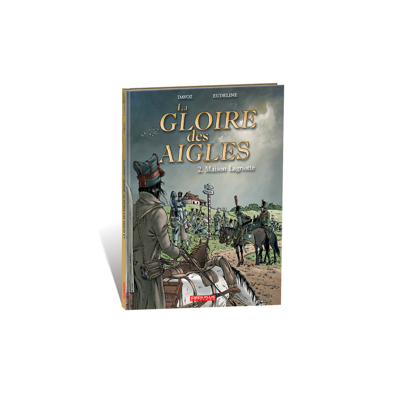 Gloire des Aigles (La) T02