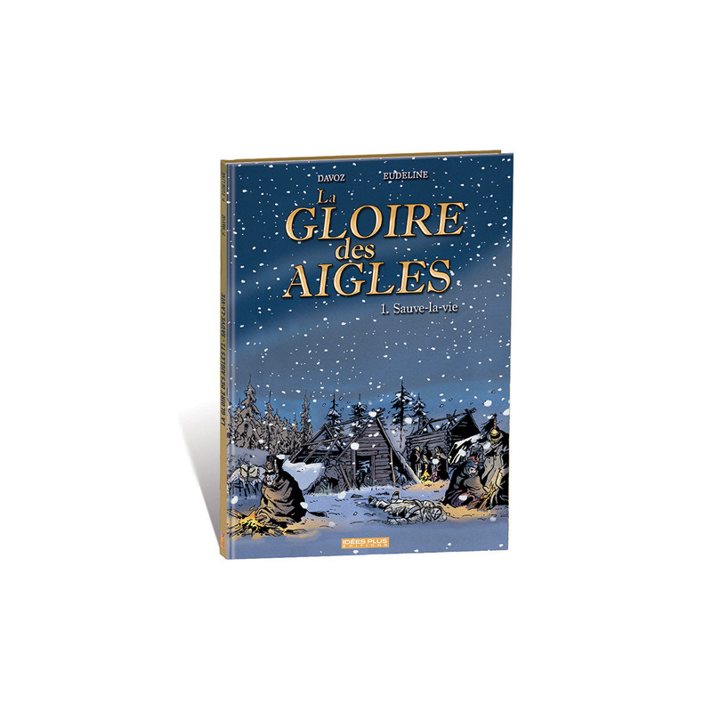 Gloire des Aigles (La) T01