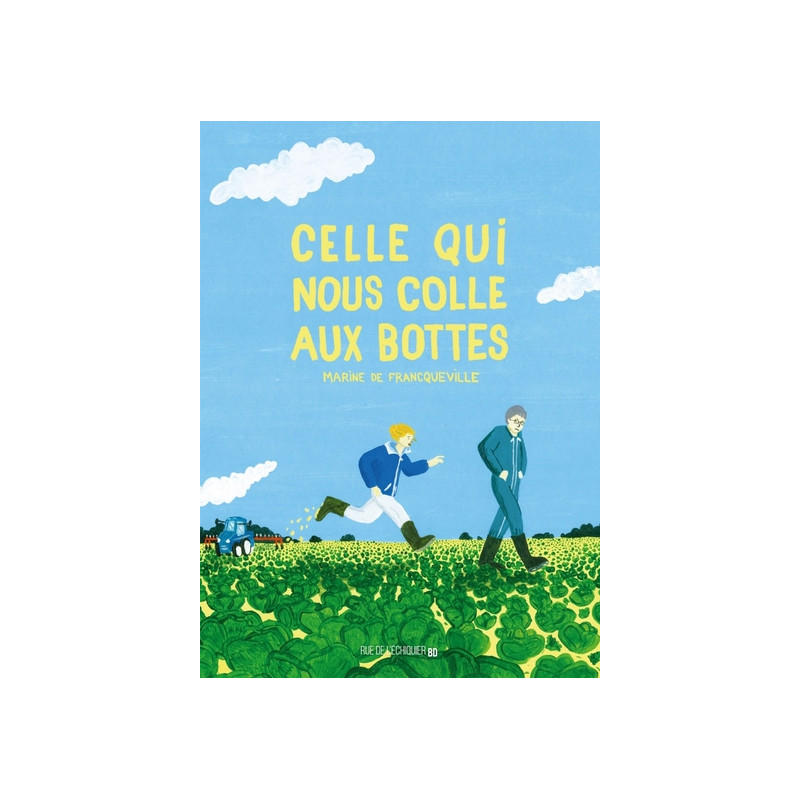 Celle qui nous colle aux bottes