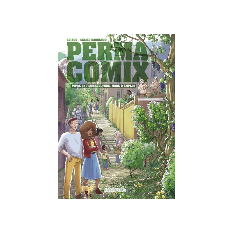 Permacomix - Vivre en permaculture, mode d'emploi