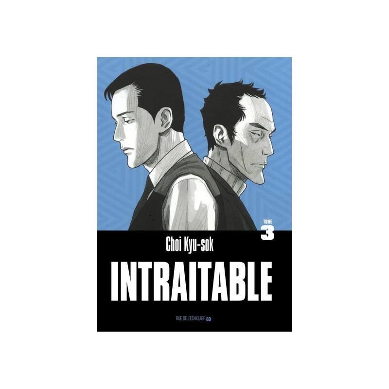 Intraitable – Tome 3