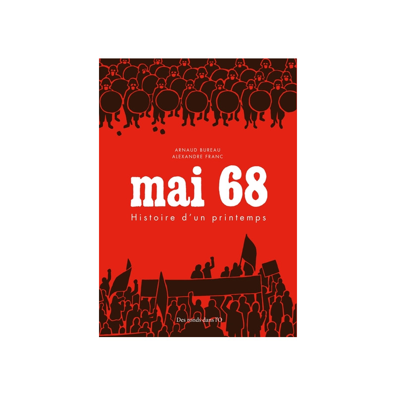 Mai 68 - Histoire d'un printemps