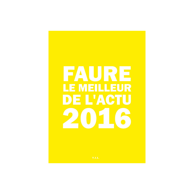 Faure le meilleur de l'actu 2016