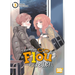 Tellement flou d'elle ! T03