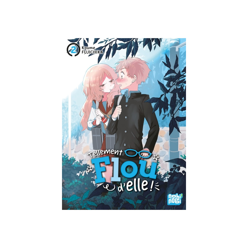 Tellement flou d'elle ! T02