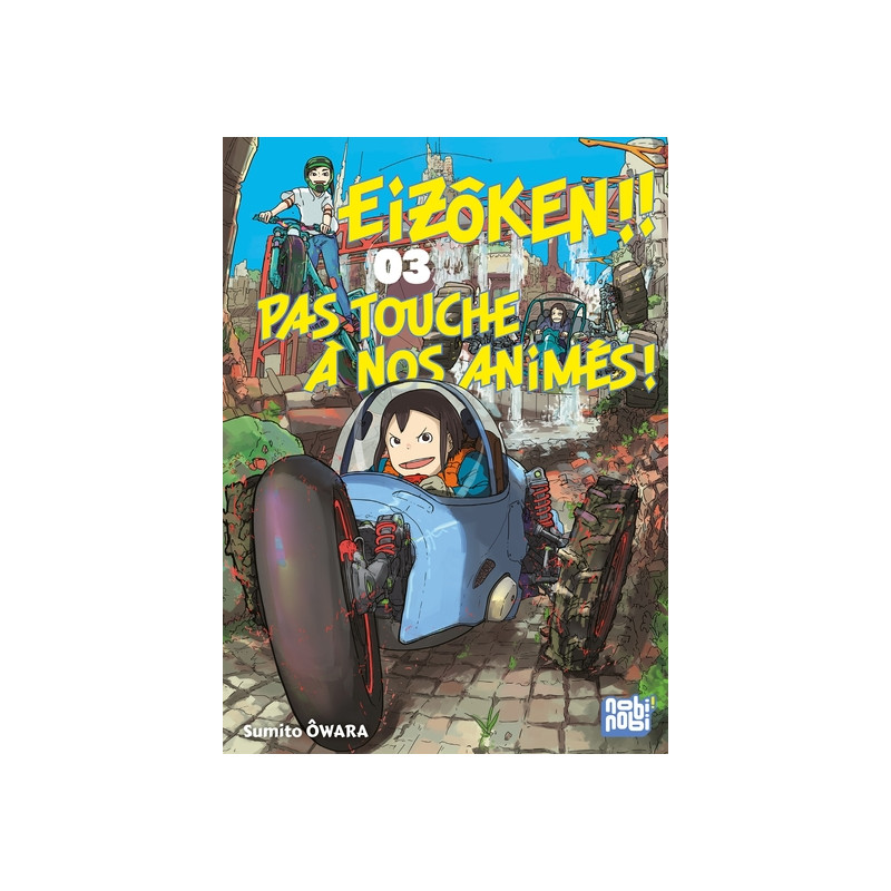 Eizôken !! Pas touche à nos animés ! T03