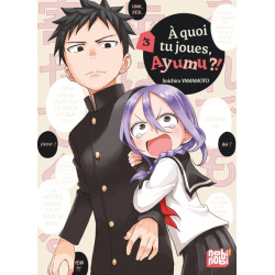 A quoi tu joues, Ayumu ?! T03
