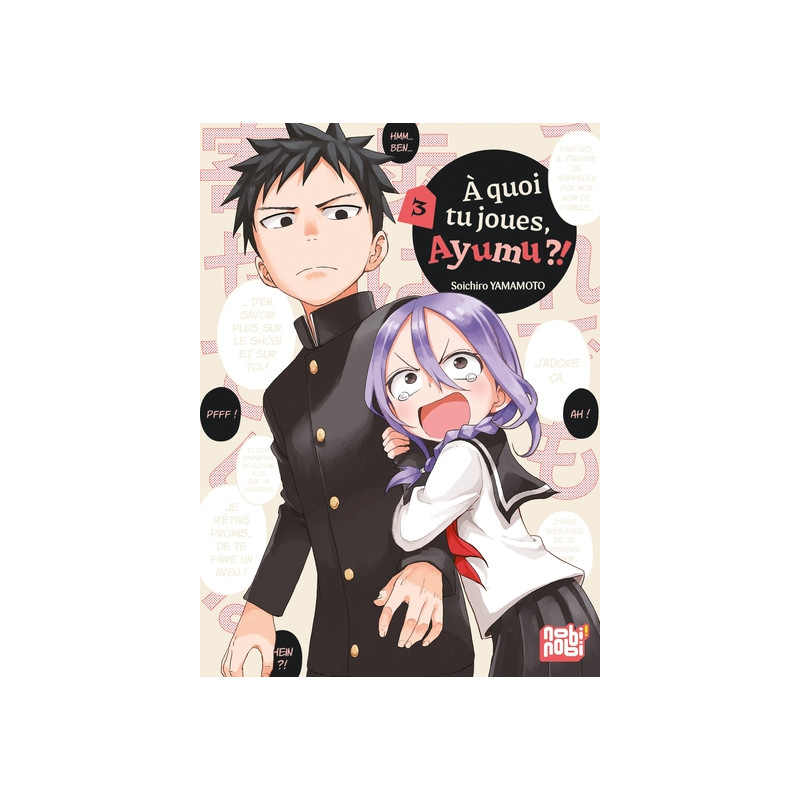 A quoi tu joues, Ayumu ?! T03