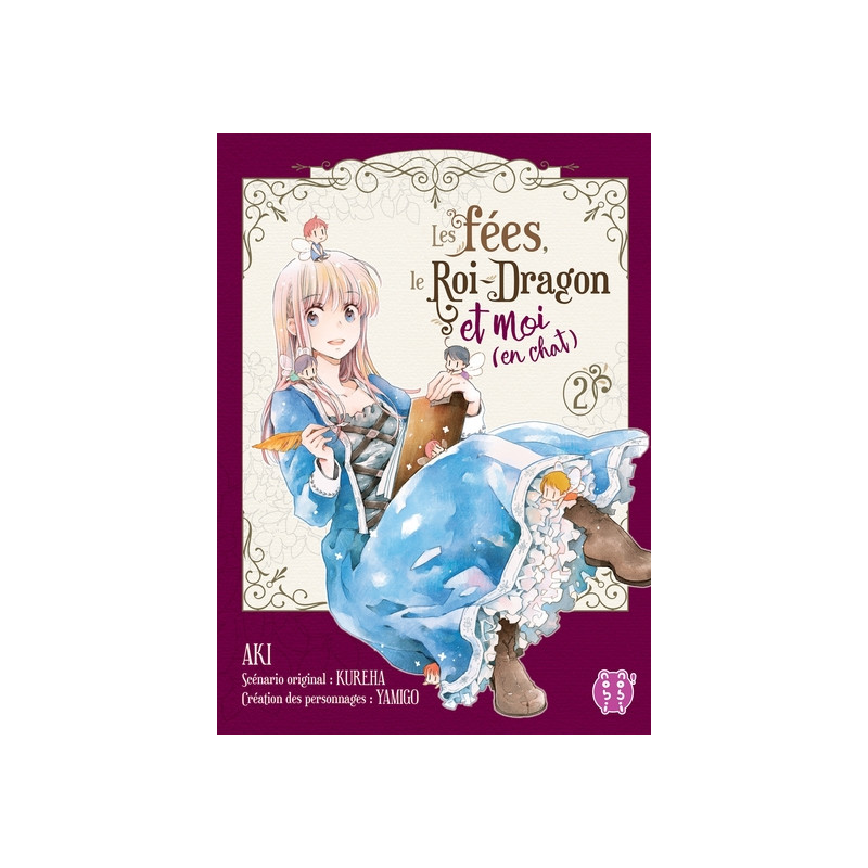 Les fées, le Roi-Dragon et moi (en chat) T02