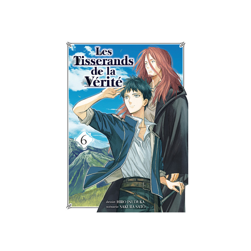 Les Tisserands de la vérité T06 - Fin