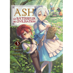 Ash, le bâtisseur de...