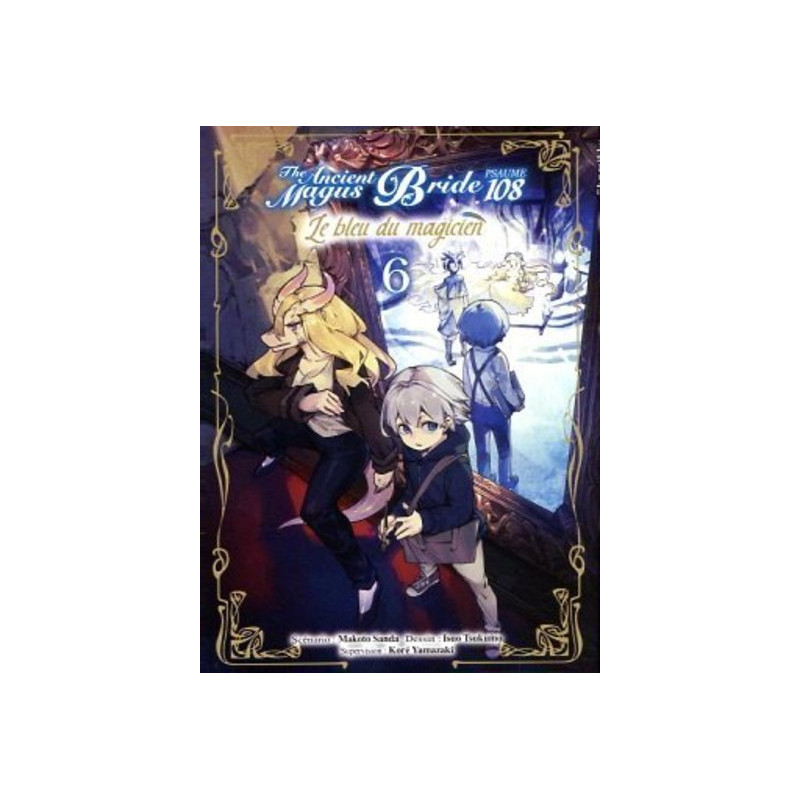 Le bleu du magicien T06 - Psaume 108 The ancient magus bride