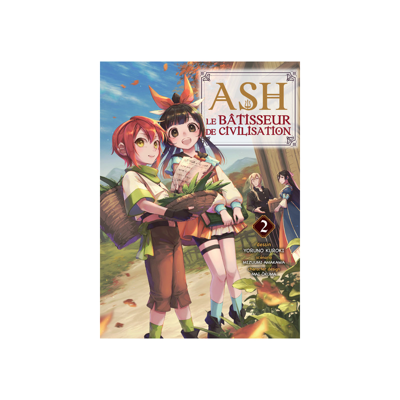 Ash, le bâtisseur de civilisation T02