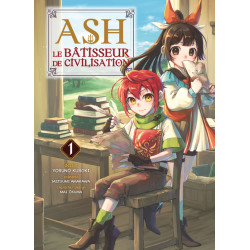 Ash, le bâtisseur de...