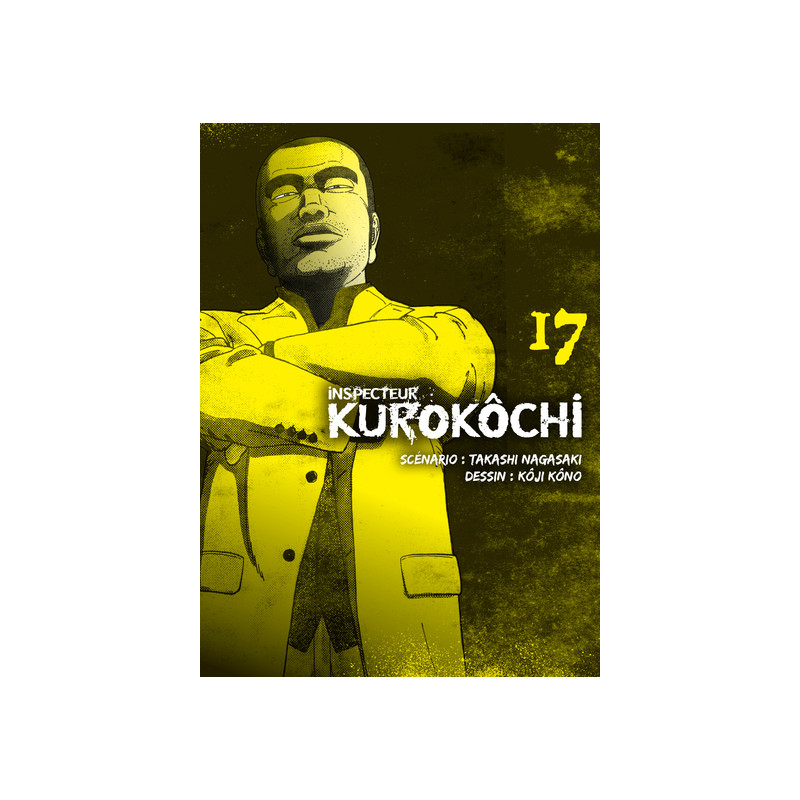 Inspecteur Kurokôchi T17 - Tome 17