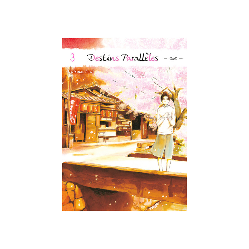Destins Parallèles - elle T03