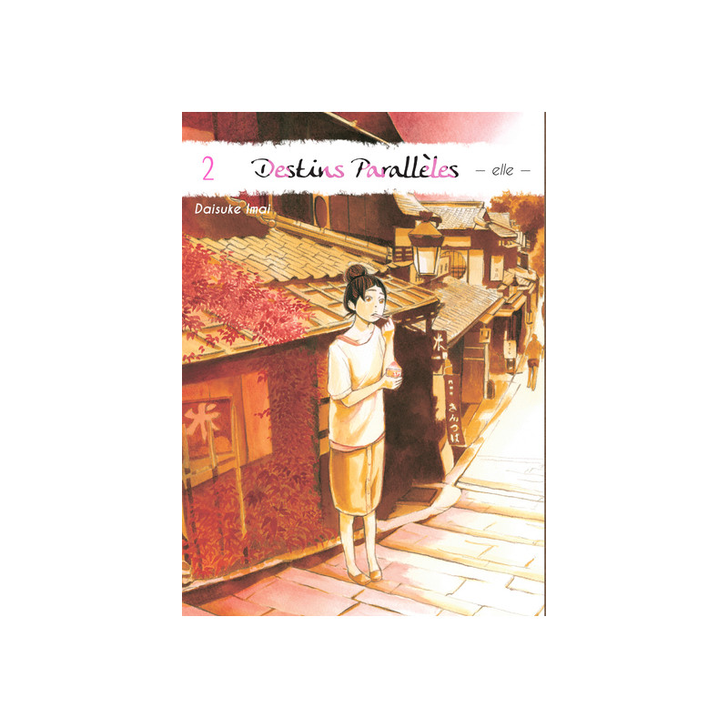 Destins Parallèles - elle T02