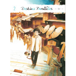 Destins Parallèles - lui T02