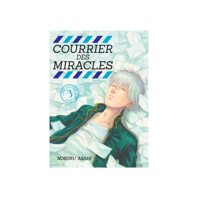 Courrier des miracles T03