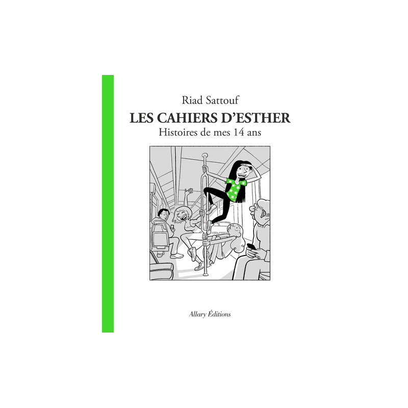 Les Cahiers d'Esther - tome 5 Histoires de mes 14 ans