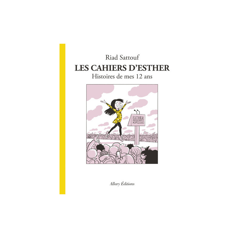 Les Cahiers d'Esther - tome 3 Histoires de mes 12 ans