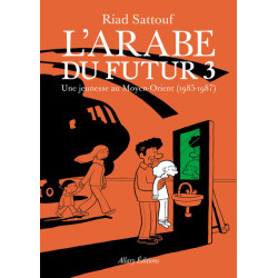 L'Arabe du futur - volume 3...